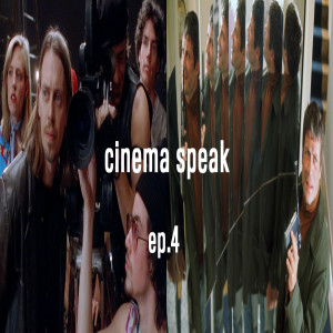 Cinema Speak #4 (Living in Oblivion/Sitting Target)