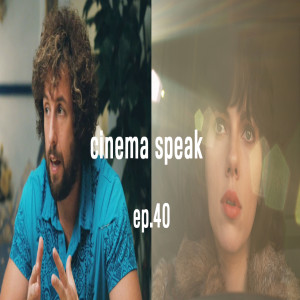 Cinema Speak #40 (You Don't Mess with the Zohan/Under the Skin)