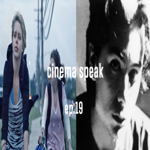 Cinema Speak #19 (The Myth of the American Sleepover/Totally F***ed Up) ft. Nathan Edward-Pius