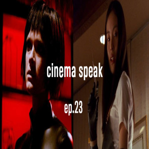 Cinema Speak #23 (Dogs Don't Wear Pants/Audition)