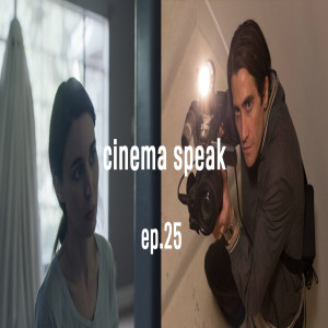 Cinema Speak #25 (Night Crawler/A Ghost Story) ft. Joe Mason