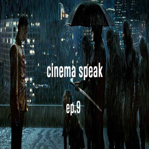 Cinema Speak #9 (Ninja Assassin)