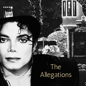 The Michael Jackson Allegations Examined