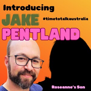 Jake Pentland. Roseanne's Son.