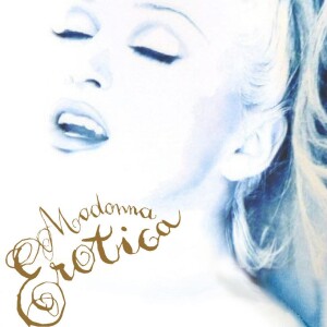 EROTICA - A Retro Review of an Unappreciated Madonna Classic