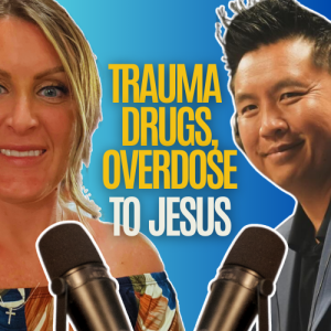 Former Addict: From trauma, drugs, and overdose to Jesus. Rebecca Jones full show with Anh Le