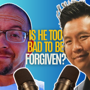 Former addict: He thought he was too bad to be forgiven. Daniel Jacobsen Part 2 of 2 with Anh Le