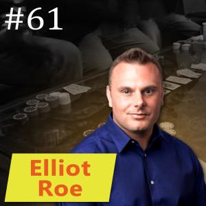 Mindset coach Elliot Roe on ways to improve performance and advance your poker career