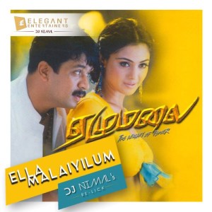 Ezhumalai - Ella Mazhaiyizhum - DJ Nimal Re-Lick @elegant_entertainers