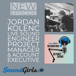 Jordan Kolence: MON Engineer, Clair Global Account Executive and More!