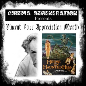 Vincent Price Appreciation Month - ”House On Haunted Hill”