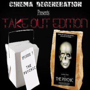 Take Out Edition -”The Psychic”