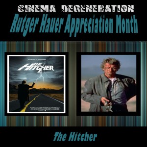 Rutger Hauer Appreciation Month - ”The Hitcher”