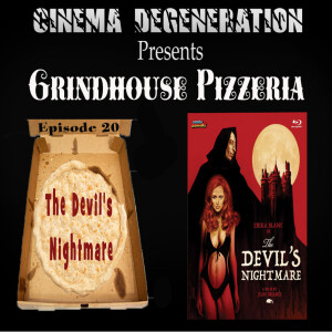 Grindhouse Pizzeria - ”The Devil’s Nightmare”