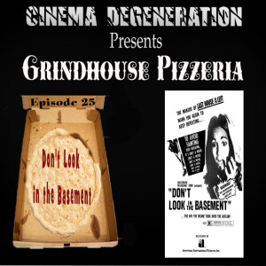 Grindhouse Pizzeria - ”Don’t Look In The Basement”