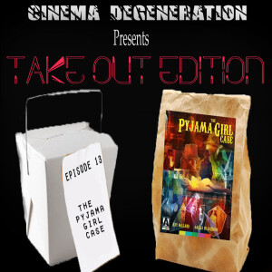 Take Out Edition -"The Pyjama Girl Case"