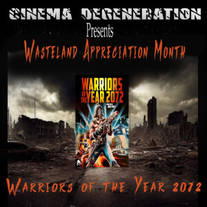 Wasteland Appreciation Month - ”Warriors Of The Year 2072”