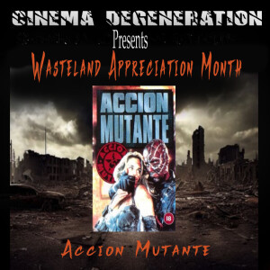 Wasteland Appreciation Month - ”Accion Mutante”