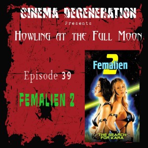 Howling At The Full Moon - "Femalien 2"