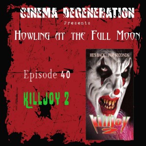 Howling At The Full Moon - "Killjoy 2"