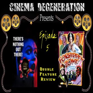 Cinema Degeneration Presents - "There's Nothing Out There" & "Forbidden Zone" Double Feature!!!