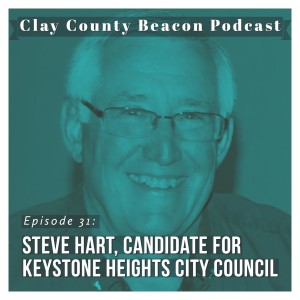 Steve Hart, Candidate for Keystone Heights City Council