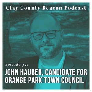 John Hauber, Candidate for Orange Park Town Council