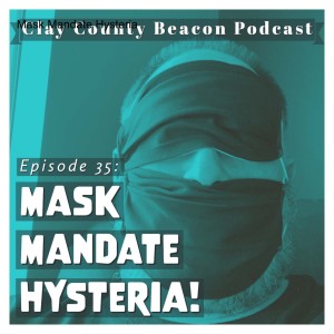 Mask Mandate Hysteria