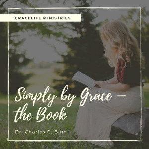 #101 - Simply By Grace Ch. 2 - The God of All Grace