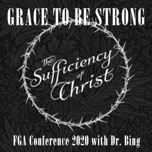 #10 - Grace to Be Strong (2 Corinthians 12:7-10)