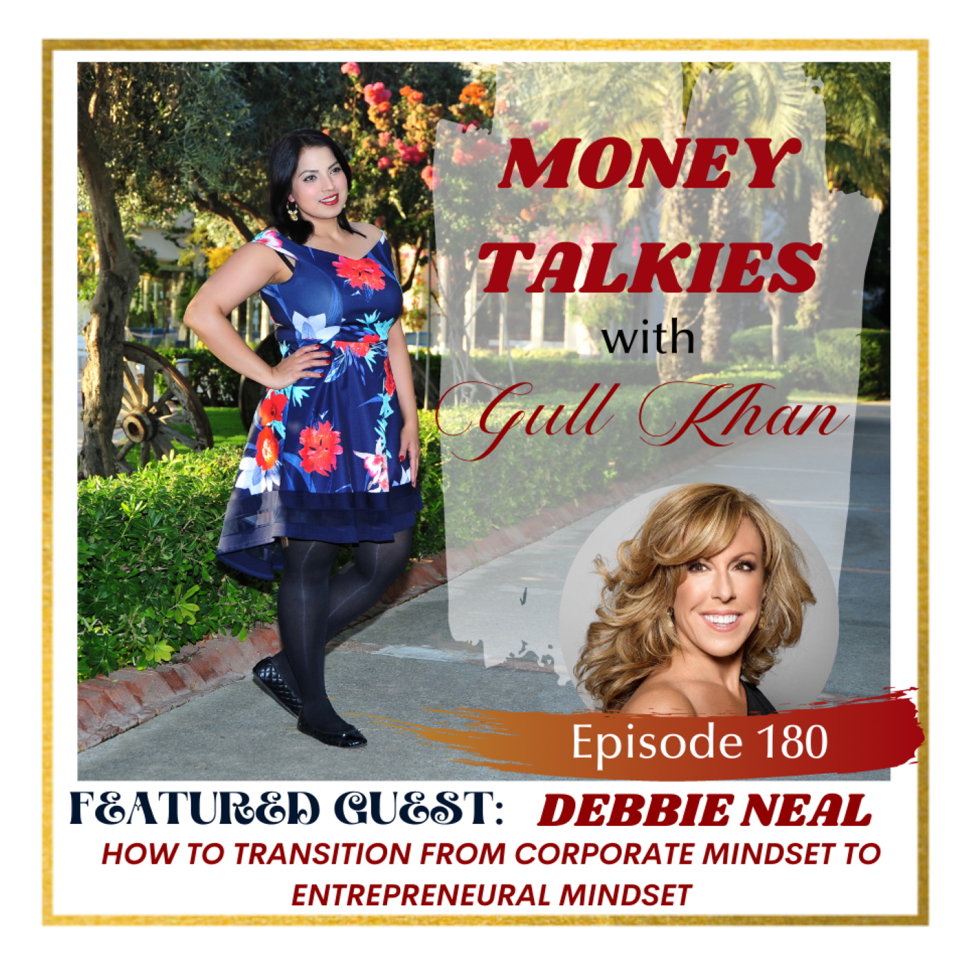 Money Mindset with Gull Khan