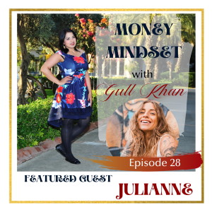 Money Mindset with Gull Khan | Episode 28 | Friday Feature: Reclaiming your Inner Goddess