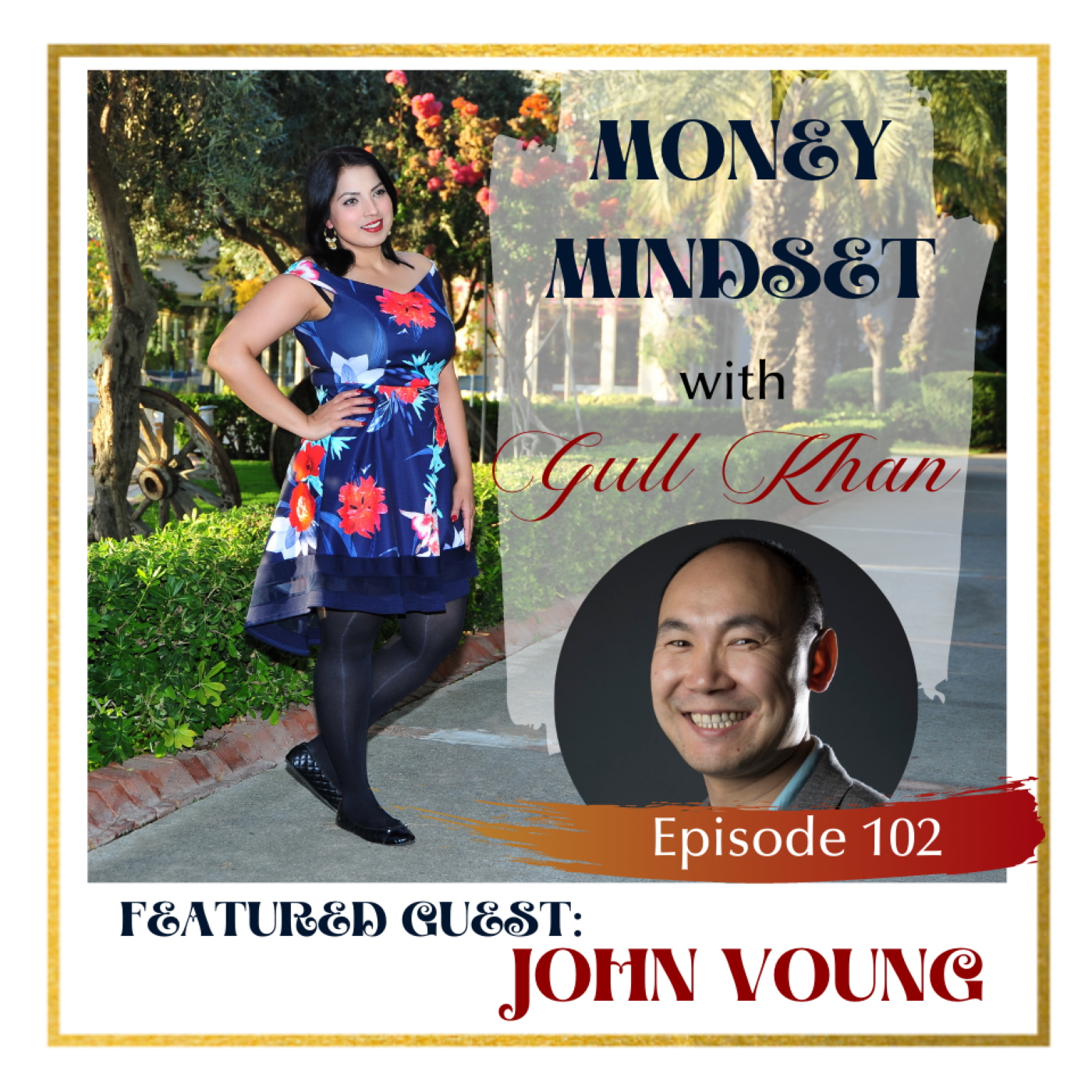Money Mindset with Gull Khan
