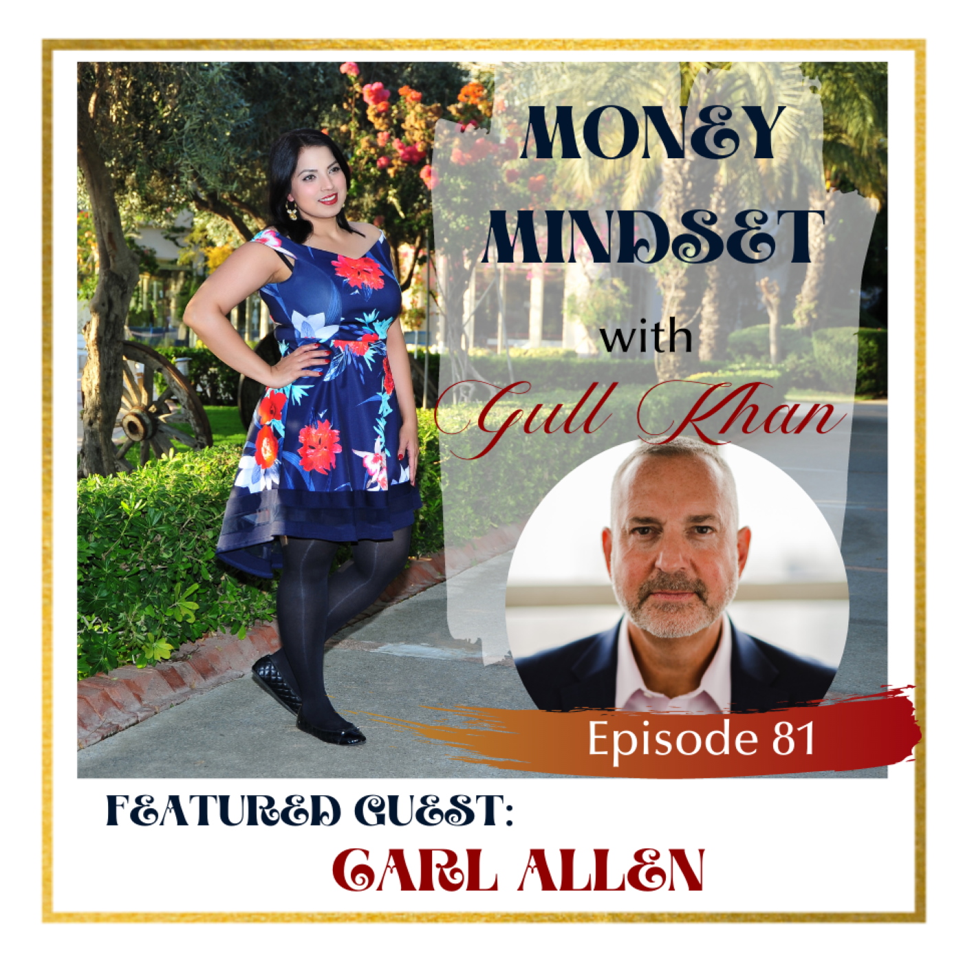Money Mindset with Gull Khan