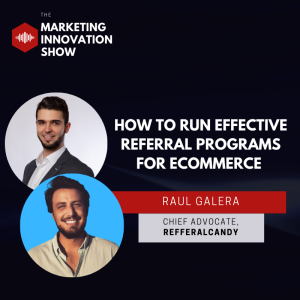 How to run effective referral programs for eCommerce [Raul Galera]