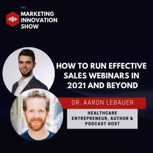 How to run effective sales webinars in 2021 and beyond [Aaron LeBauer]