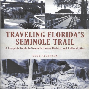 SW077 To Understand the Seminole People, Take a Jaunt Along the Seminole Trail throughout Florida