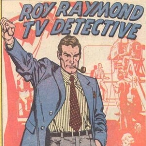 Roy Raymond TV Detective