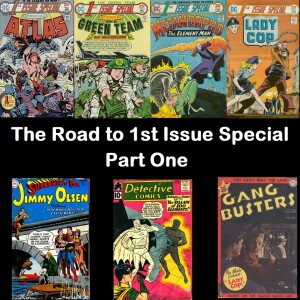 The Road to 1st Issue Special - Part One