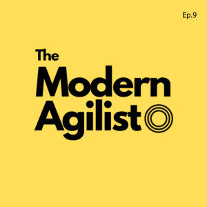 The Modern Agilist Ep.9 (Bruce Gay: Design Thinking)