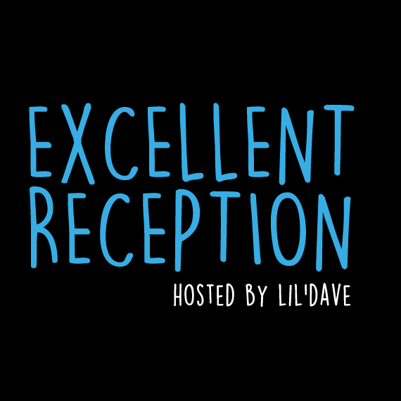 Excellent Reception with lil’dave | Episode 2 : One Man Bands
