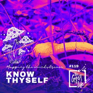 119 - Know Thyself