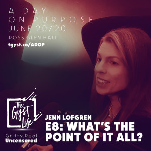 A Day on Purpose E8 - Jenn Lofgren