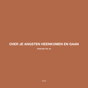 05 - Wanda de Kanter - Over je angsten heenkomen en gaan