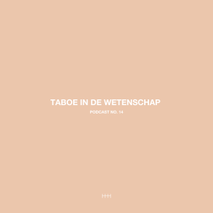 14 - Sarah Durston - Taboe in de wetenschap bespreekbaar maken