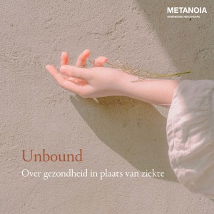 10 - UNBOUND - Gezondheid is het meest waardevolle goed dat we 'bezitten'
