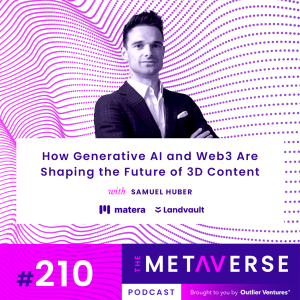 How Generative AI and Web3 are Shaping the Future of 3D Content, with Matera Protocol