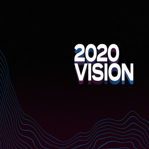 2020 Vision Sunday // 12.29.19