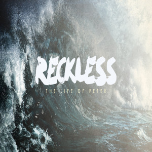 Reckless // Week 1 // 02.06.22