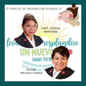 Episode 72: Major Melissa Viquez and Captain Jessica Martinez